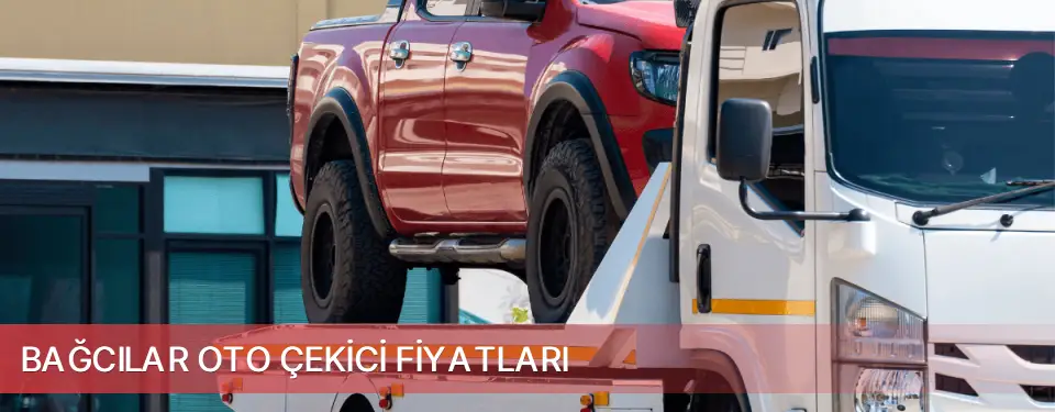 Bağcılar İlçemi Oto Çekici Fiyatları